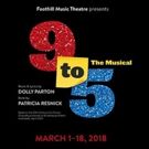 Foothill Music Theatre to Present Dolly Parton's 9 TO 5 THE MUSICAL This Spring