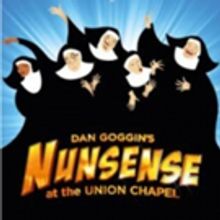 NUNSENSE Comes To The Union Chapel