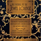 AN EVENING AT THE JEWEL LOUNGE Comes to 53rd Above