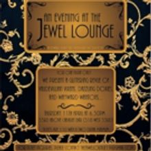 AN EVENING AT THE JEWEL LOUNGE Comes to 53rd Above