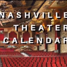 SAVE THE DATE: Nashville Theater Calendar for December 10, 2018