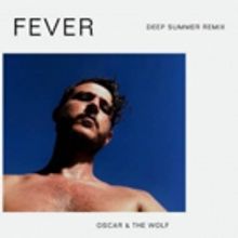Oscar and the Wolf Releases Deep Summer Remix of FEVER
