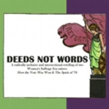 Eccentric Theater Company Presents DEEDS NOT WORDS