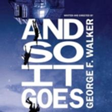Canadian Theatre Icon George F. Walker Presents AND SO IT GOES