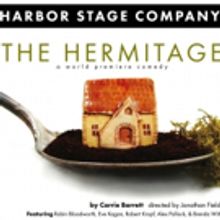 Harbor Stage Opens THE HERMITAGE