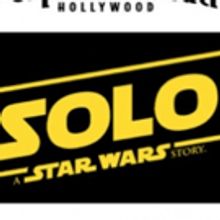 SOLO: A STAR WARS STORY Comes to El Capitan Theatre, Today