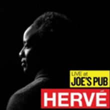 HERVE Comes to Joe's Pub