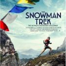 Four Ultra-Athletes Challenge An Impossible Himalayan Record In THE SNOWMAN TREK, On…