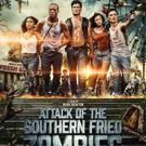 ATTACK OF THE SOUTHERN FRIED ZOMBIES To Be Released On DVD and Digital Platforms…