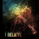 Christian Hip-Hop Artist Karlton Jones Releases New EP Titled I BELIEVE