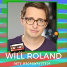 The 'Broadwaysted' Podcast Welcomes BE MORE CHILL's Will Roland