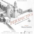 Tres Dimensiones Plasmadas En Papel, Una Herramienta Grafica De La Arquitectura