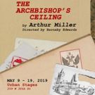 Arthur Miller's The Archbishop's Ceiling Premieres In NYC