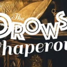 THE DROWSY CHAPERONE to Play at Theatre Tallahassee Summer 2019