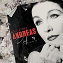 BWW Album Review: Christine Andreas' PIAF - NO REGRETS is a Gorgeous Celebration of F