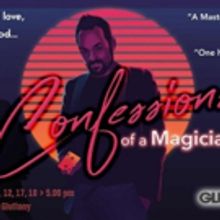 CONFESSIONS OF A MAGICIAN Comes to Adelaide Fringe