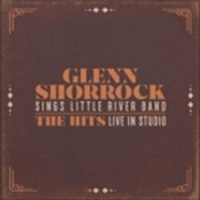 'Glenn Shorrock Sings Little River Band' is Out Today