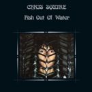 Chris Squire's FISH OUT OF WATER Limited Edition Boxed Set & 2CD Set To Be Released…