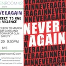#NEVERAGAIN: A CONCERT TO END GUN VIOLENCE Comes To The Green Room 42