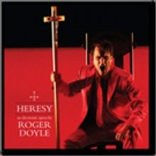 Roger Doyle's First Opera HERESY to be Released on Heresy Records