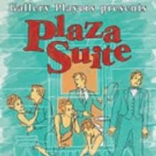The Gallery Players Presents Neil Simon's PLAZA SUITE Directed By Alexander Harringto