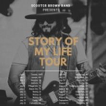 Scooter Brown Band Announces 'Story of My Life Tour'