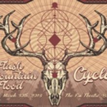 Fox Theatre Announces FLASH MOUNTAIN FLOOD + CYCLES