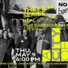 Museum Of Art and Design Presents The Film Series REAL UTOPIAS