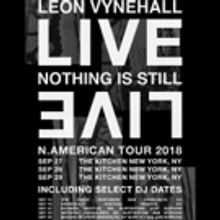 Leon Vynehall Announces US Live Debut with 3 Nights at NYC's Iconic The Kitchen…