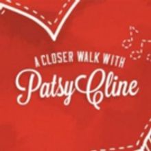 A CLOSER WALK WITH PATSY CLINE Playing at Simi Valley Cultural Arts Center Through 5/