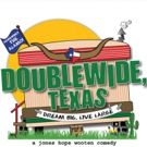 DOUBLEWIDE, TEXAS Comes to SCT