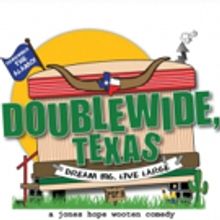 DOUBLEWIDE, TEXAS Comes to SCT
