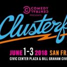 CLUSTERFEST Presented By Comedy Central and Superfly Returning To San Fransisco This…