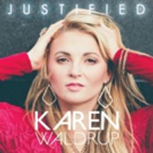 Viral Sensation Karen Waldrup Releases Full Length Album JUSTIFIED