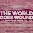 Revival Of THE WORLD GOES 'ROUND To Open For A Limited Run At The Stockwell Playhouse
