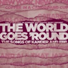 Revival Of THE WORLD GOES 'ROUND To Open For A Limited Run At The Stockwell Playhouse