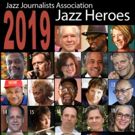 Jazz Journalists Association Announces 2019 Jazz Heroes