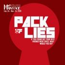 PACK OF LIES Approaches Opening at the Long Beach Playhouse