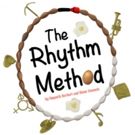 THE RHYTHM METHOD, A New Musical, Comes to The Landor Next Month