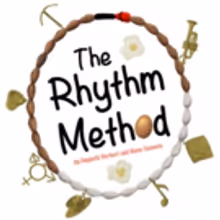 THE RHYTHM METHOD, A New Musical, Comes to The Landor Next Month