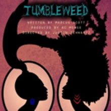 Dixon Place Presents TUMBLEWEED