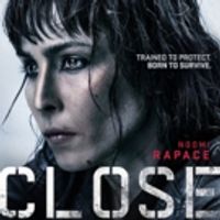 VIDEO: Watch the Trailer for Vicky Jewson's CLOSE Starring Noomi Rapace Video