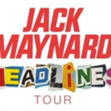 Jack Maynard Announces The HEADLINES Tour, Tickets on Sale 3/3
