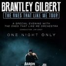 Brantley Gilbert Teams Up With The Ones That Like Me Orchestra for Special Concert…