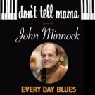 Vocalist John Minnock To Perform At Don't Tell Mama