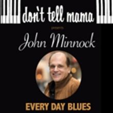 Vocalist John Minnock To Perform At Don't Tell Mama