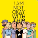 Forces Behind END OF THE F***ING WORLD and STRANGER THINGS Team Up for I AM NOT OKAY…