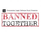 DLDF Will Raise Censorship Awareness with BANNED TOGETHER Concerts Across the US