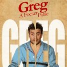 GREG: A FOCKER FABLE Continues the Story of the Fockers
