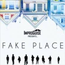 ImproGuise Presents: FAKE PLACE At Alexander Upstairs
